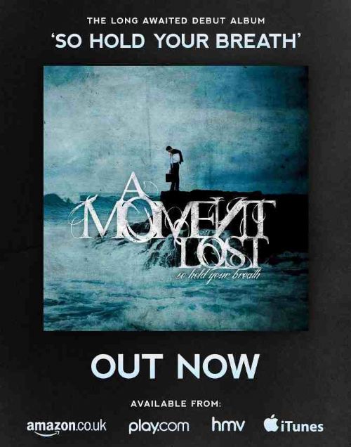 A Moment Lost debut 'So Hold Your Breath' is now available to buy worldwide!